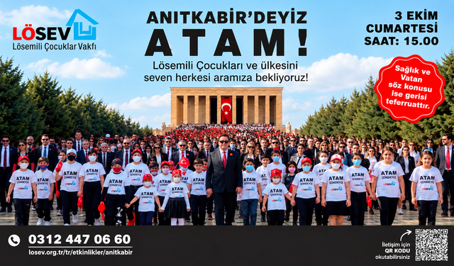 LÖSEV’den Anıtkabir’de Büyük Buluşma Çağrısı